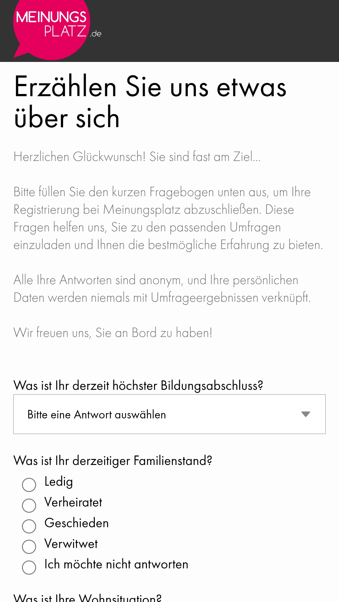 Fragebogen Erzählen Sie uns etwas über sich bei Meinungsplatz mit den Fragen nach Bildungsabschluss, Familienstand und Wohnsituation