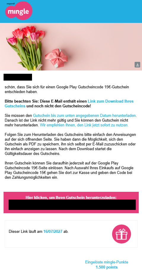 Mail von Mingle zum Google Play Gutscheincode 15 Euro mit dem pinken Kasten zum Herunterladen, dem Ablaufdatum des Links im Juli 2027 und 1.500 eingelösten mingle-Punkten, Name und Link geschwärzt