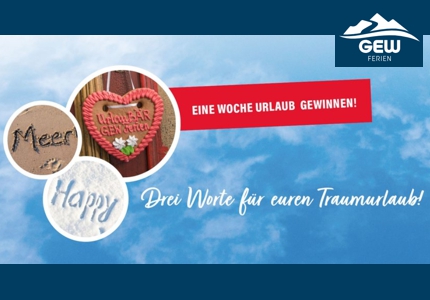 GEW Ferien Drei Worte Traumurlaub 2025 - Gewinnspiel